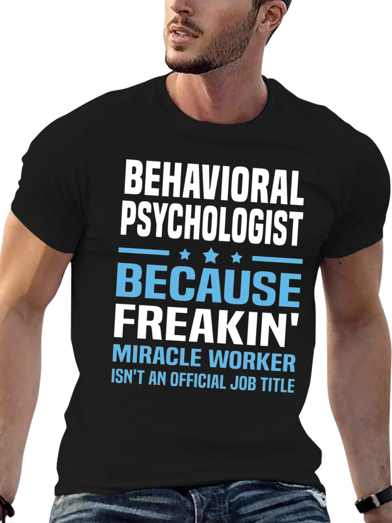 Behavioral Psychologist Novelty T-Shirt