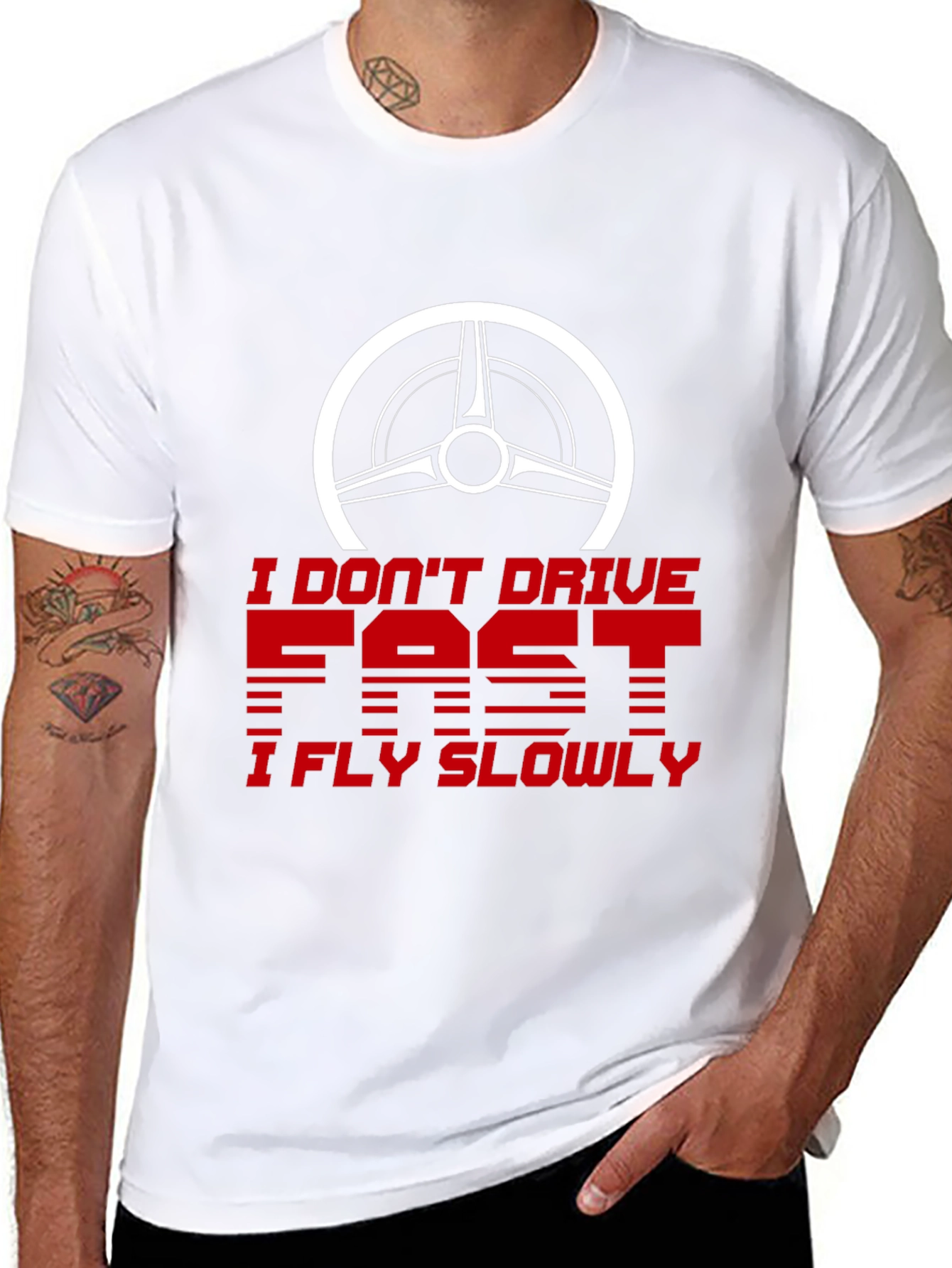 I Dont Drive Fast I Fly Slowly Graphic Tee