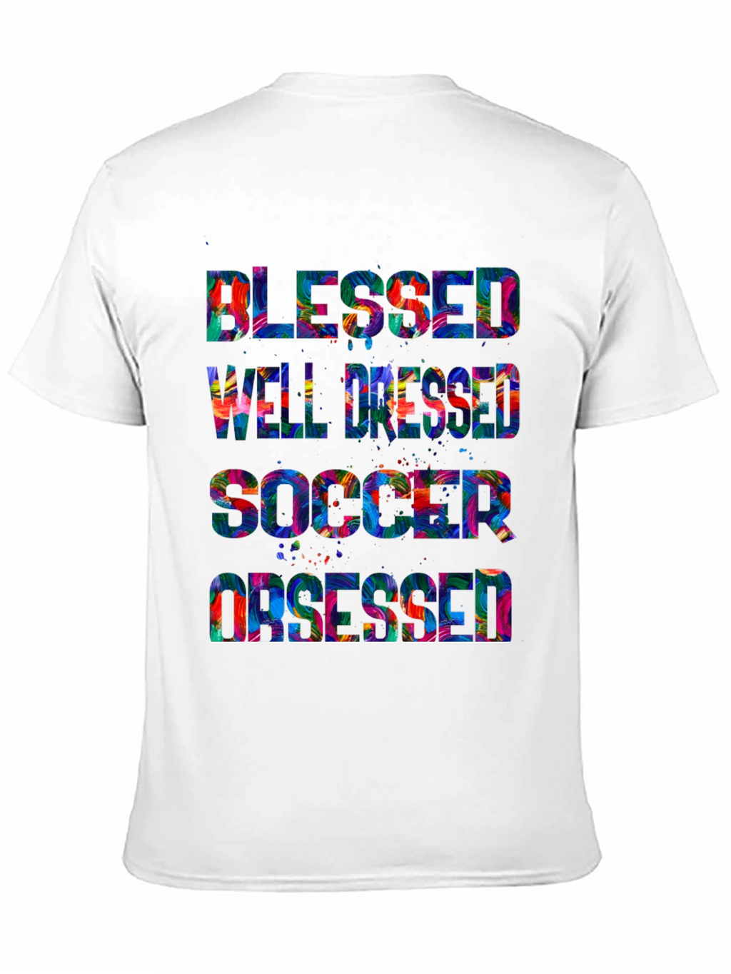 Blessed Well Dressed Soccer Obsessed T-Shirt