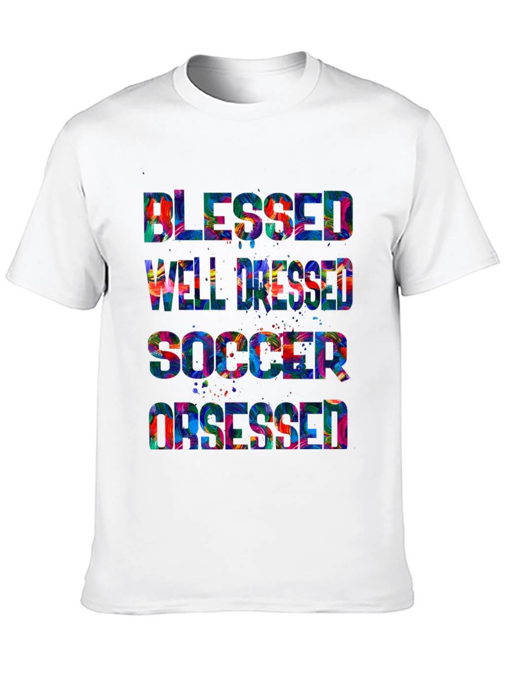 Blessed Well Dressed Soccer Obsessed T-Shirt
