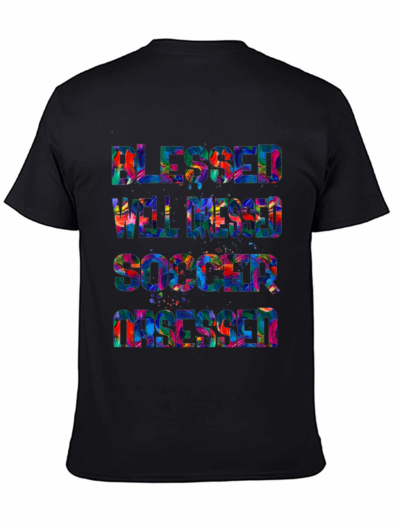 Blessed Well Dressed Soccer Obsessed T-Shirt