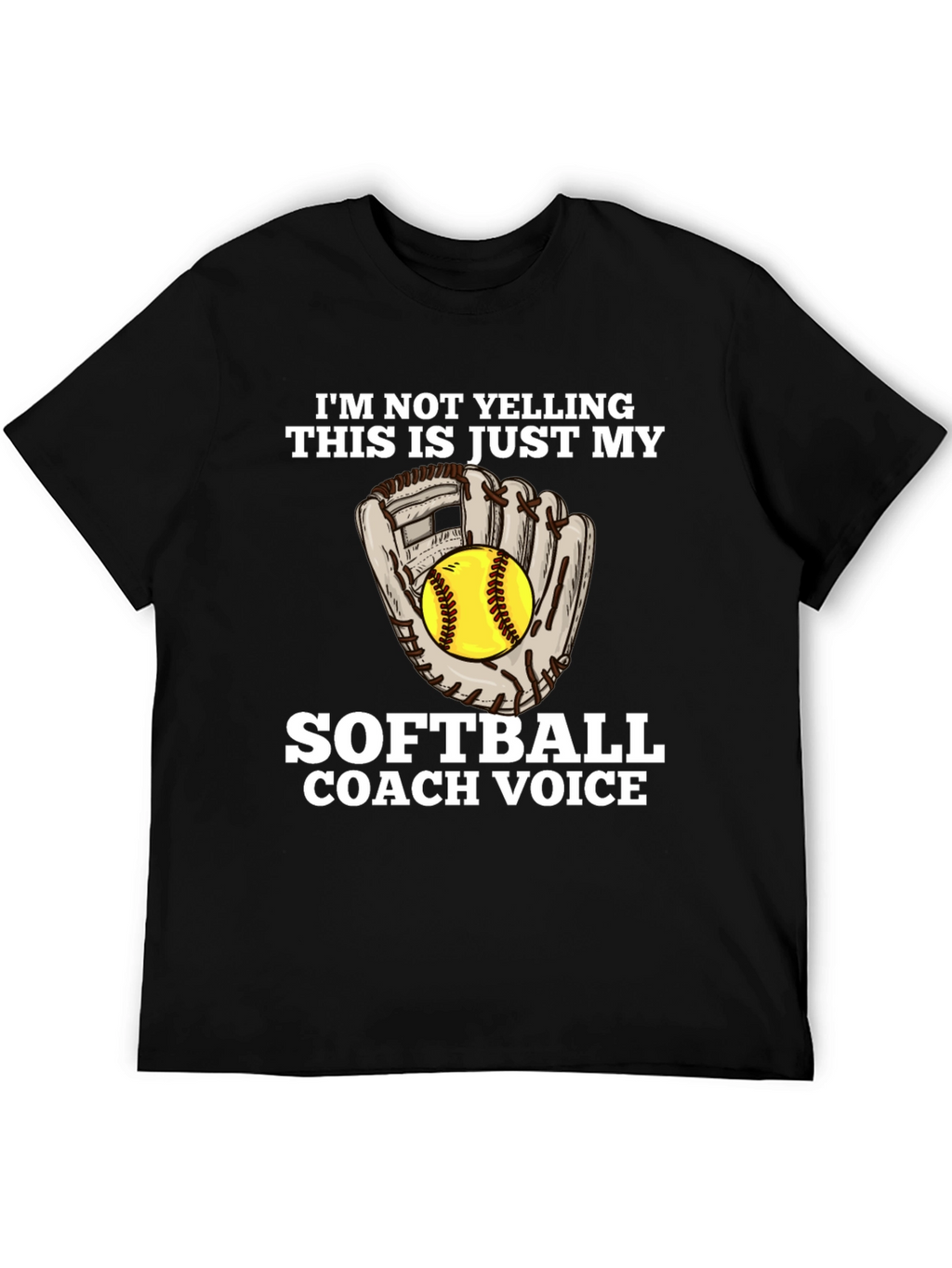 Softball Coach Voice T-Shirt