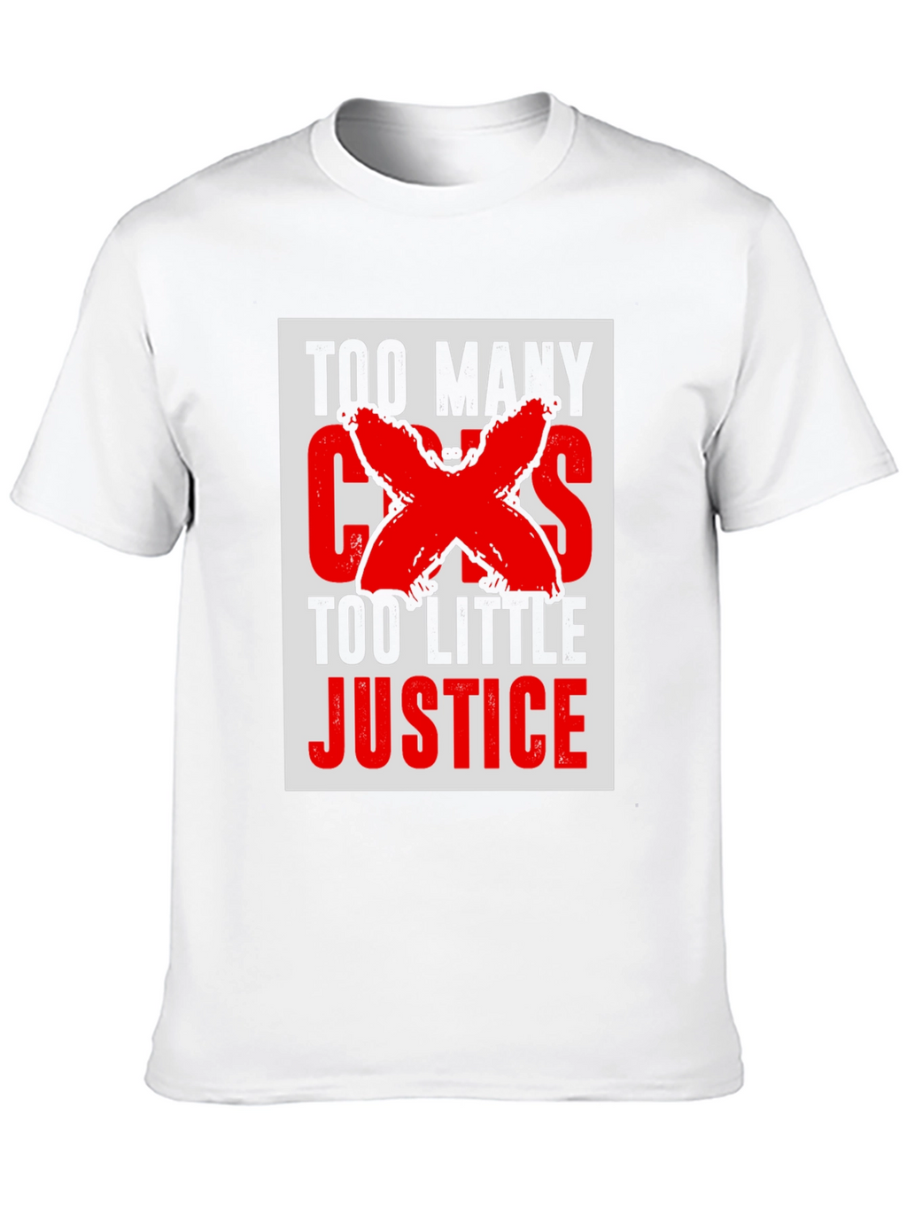 Too Many Cases Too Little Justice T-Shirt