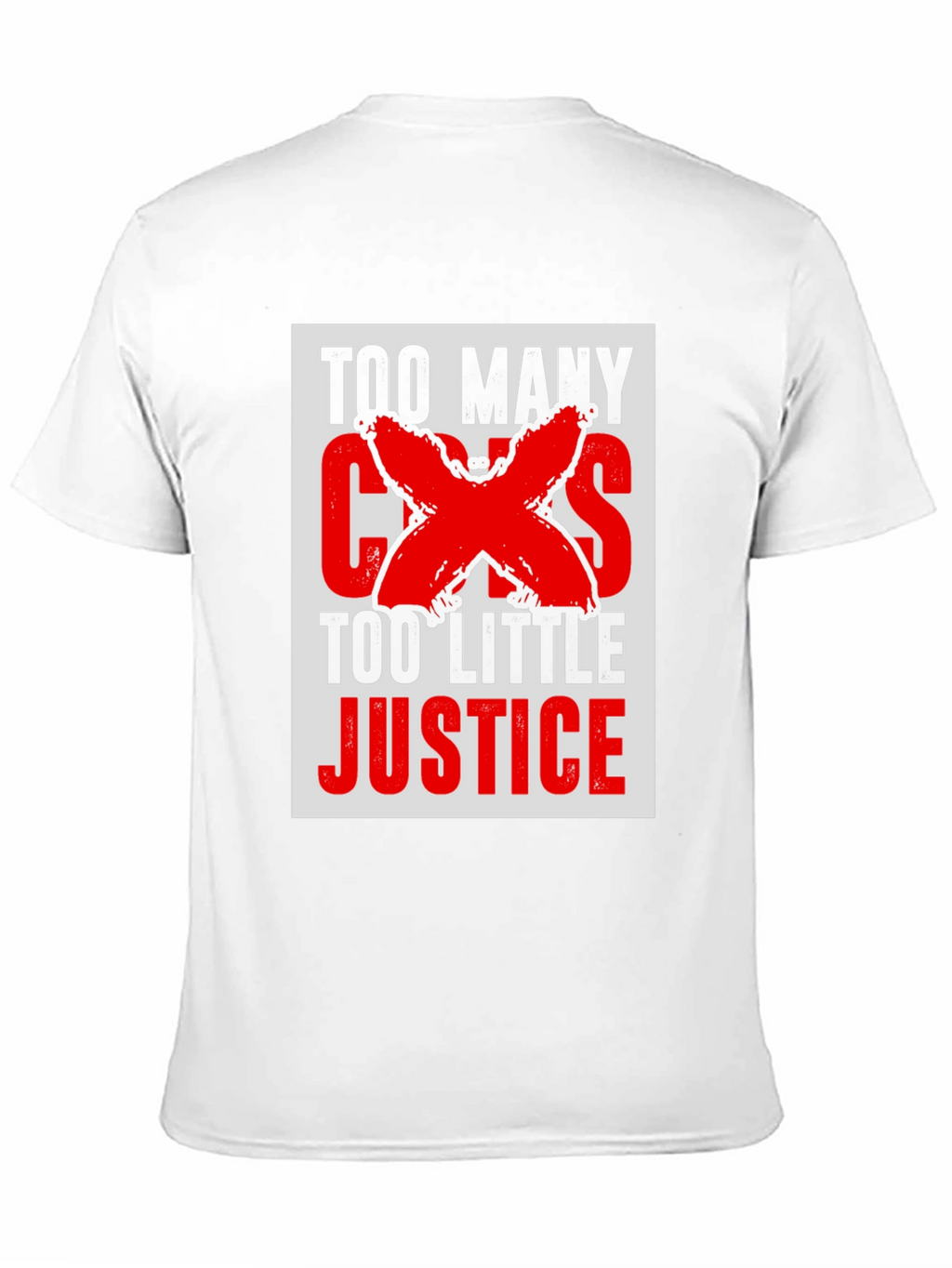 Too Many Cases Too Little Justice T-Shirt