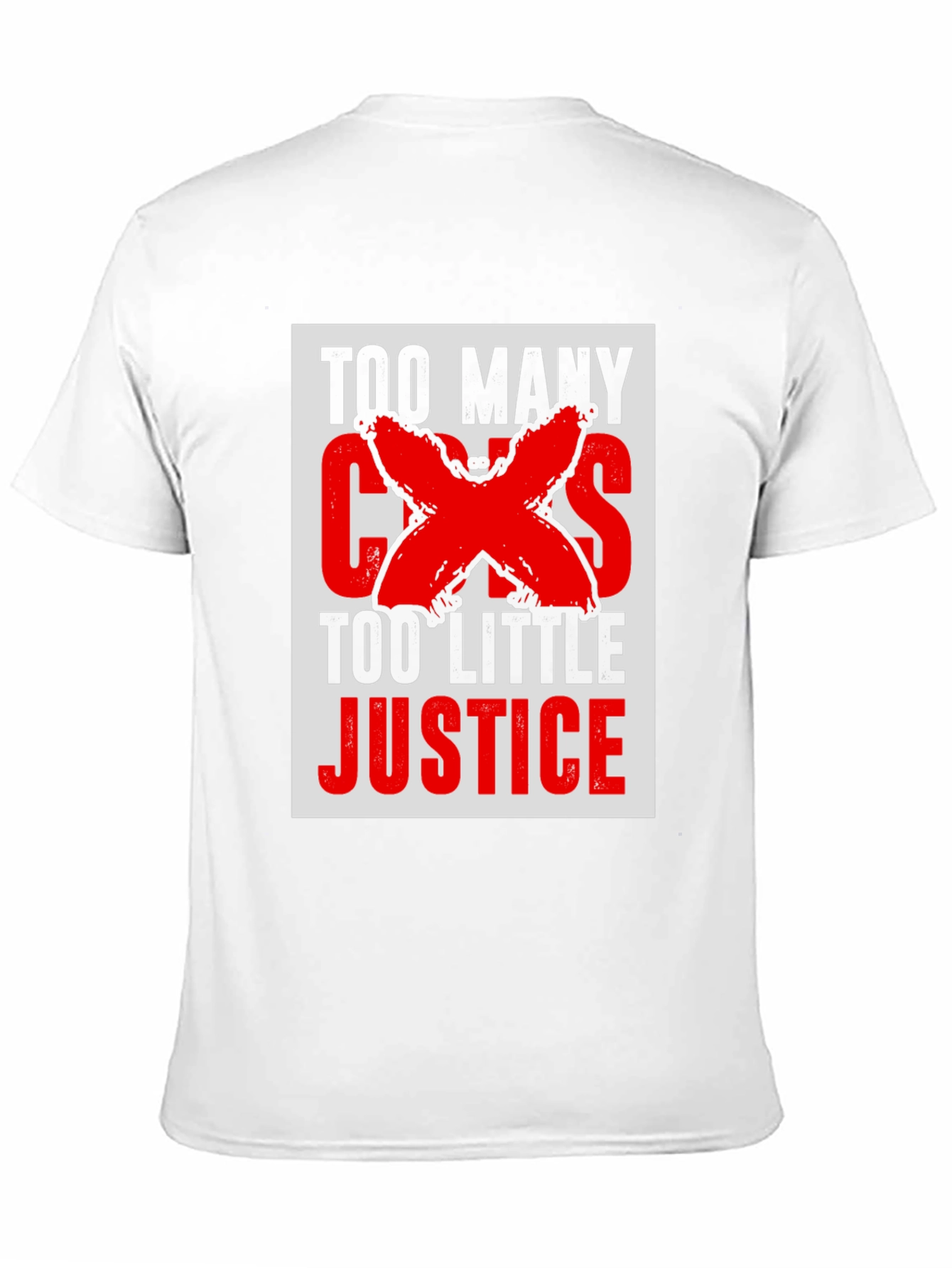 Too Many Cases Too Little Justice T-Shirt