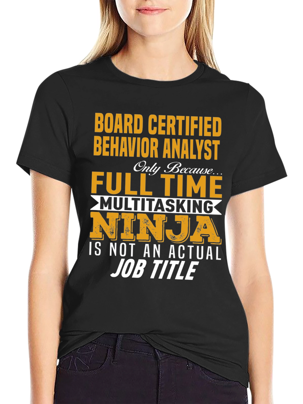 Board Certified Behavior Analyst T-Shirt