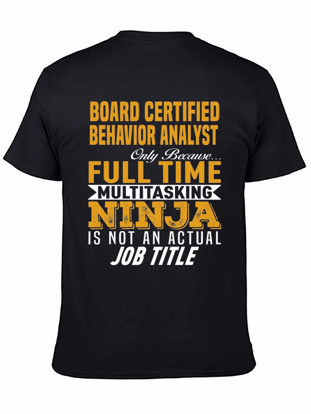 Board Certified Behavior Analyst T-Shirt