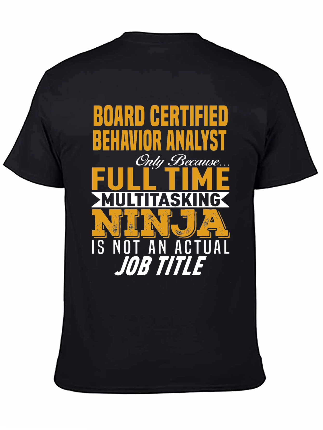 Board Certified Behavior Analyst T-Shirt