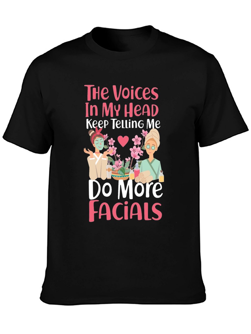 Voices in My Head Facials T-Shirt