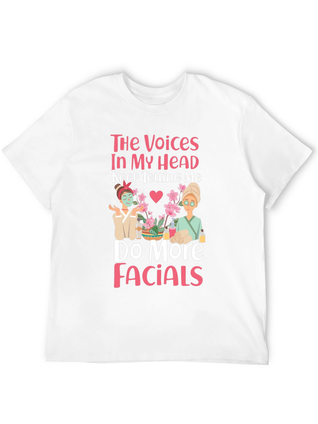 Voices in My Head Facials T-Shirt