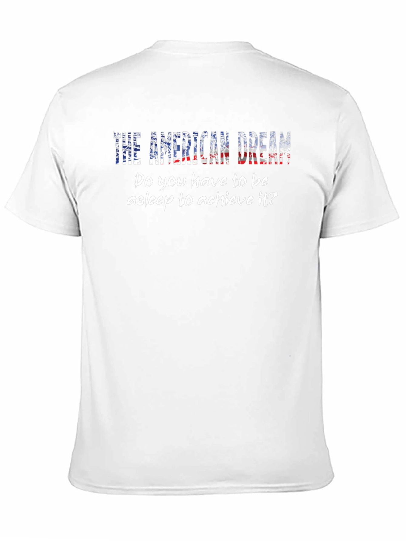 American Dream T-Shirt - Patriotic Novelty Tee