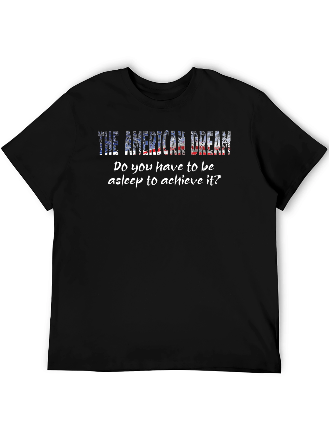 American Dream T-Shirt - Patriotic Novelty Tee