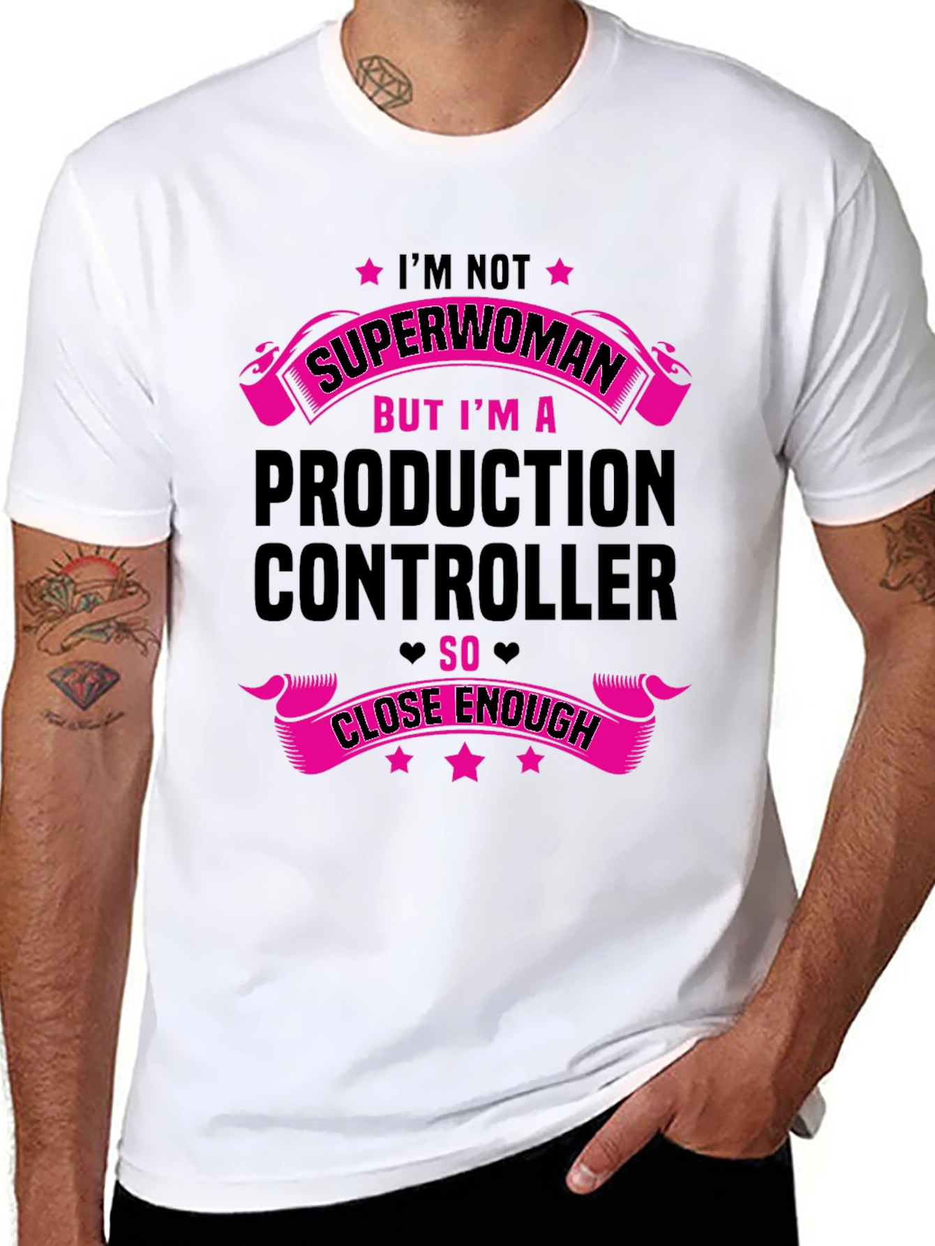 Production Controller T-Shirt - Superwoman Close Enough!
