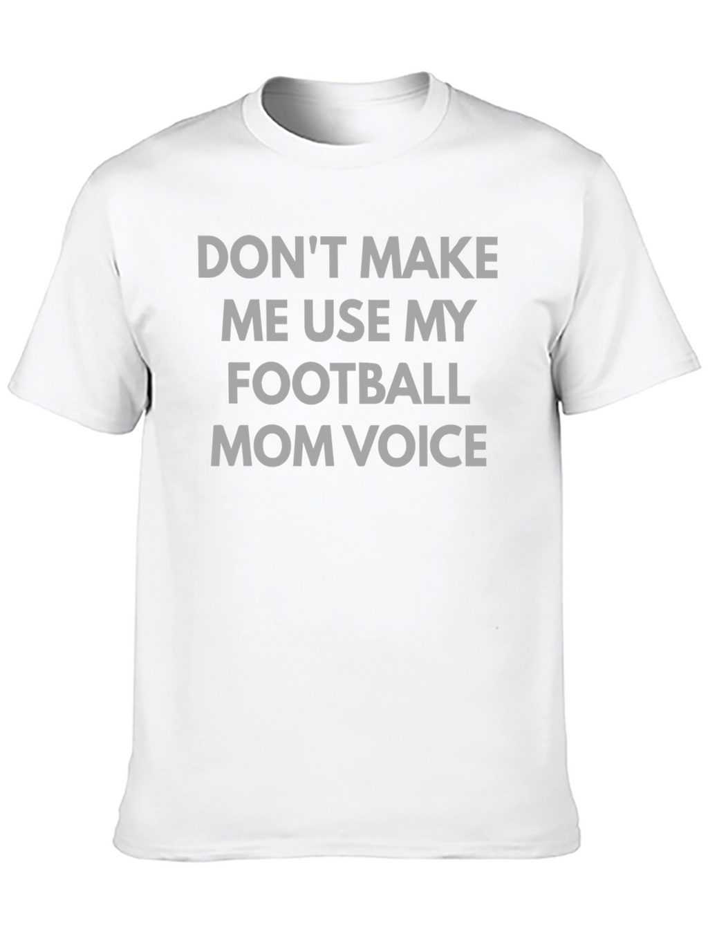 Football Mom Voice T-Shirt - Humorous Tee