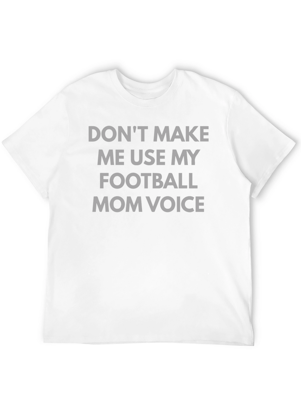 Football Mom Voice T-Shirt - Humorous Tee