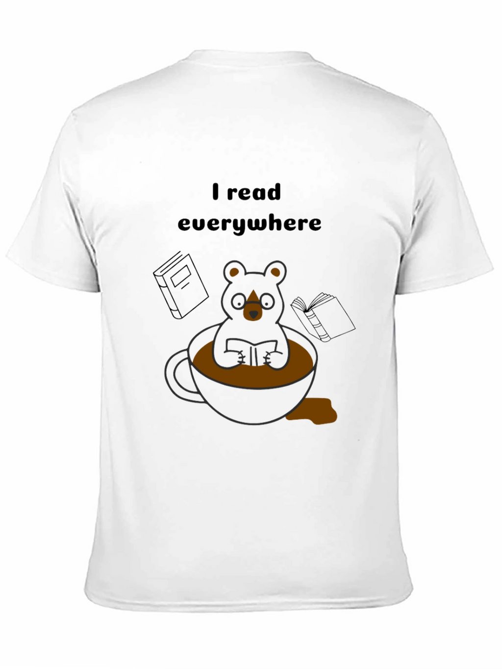 I Read Everywhere T-Shirt: Bear in Coffee Cup