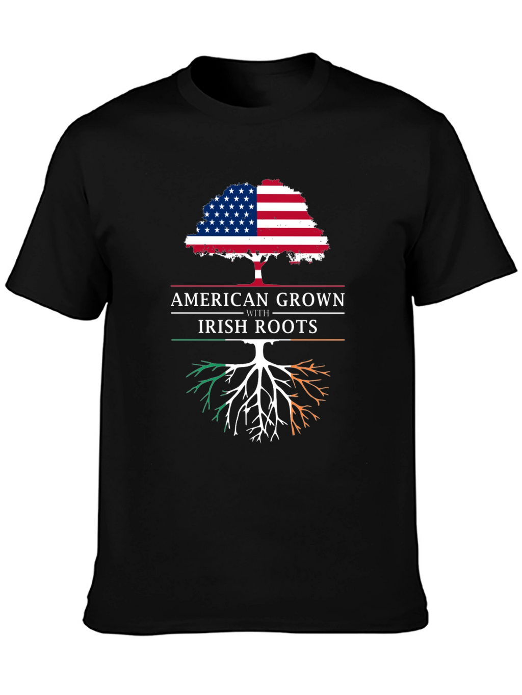 American Grown with Irish Roots T-Shirt