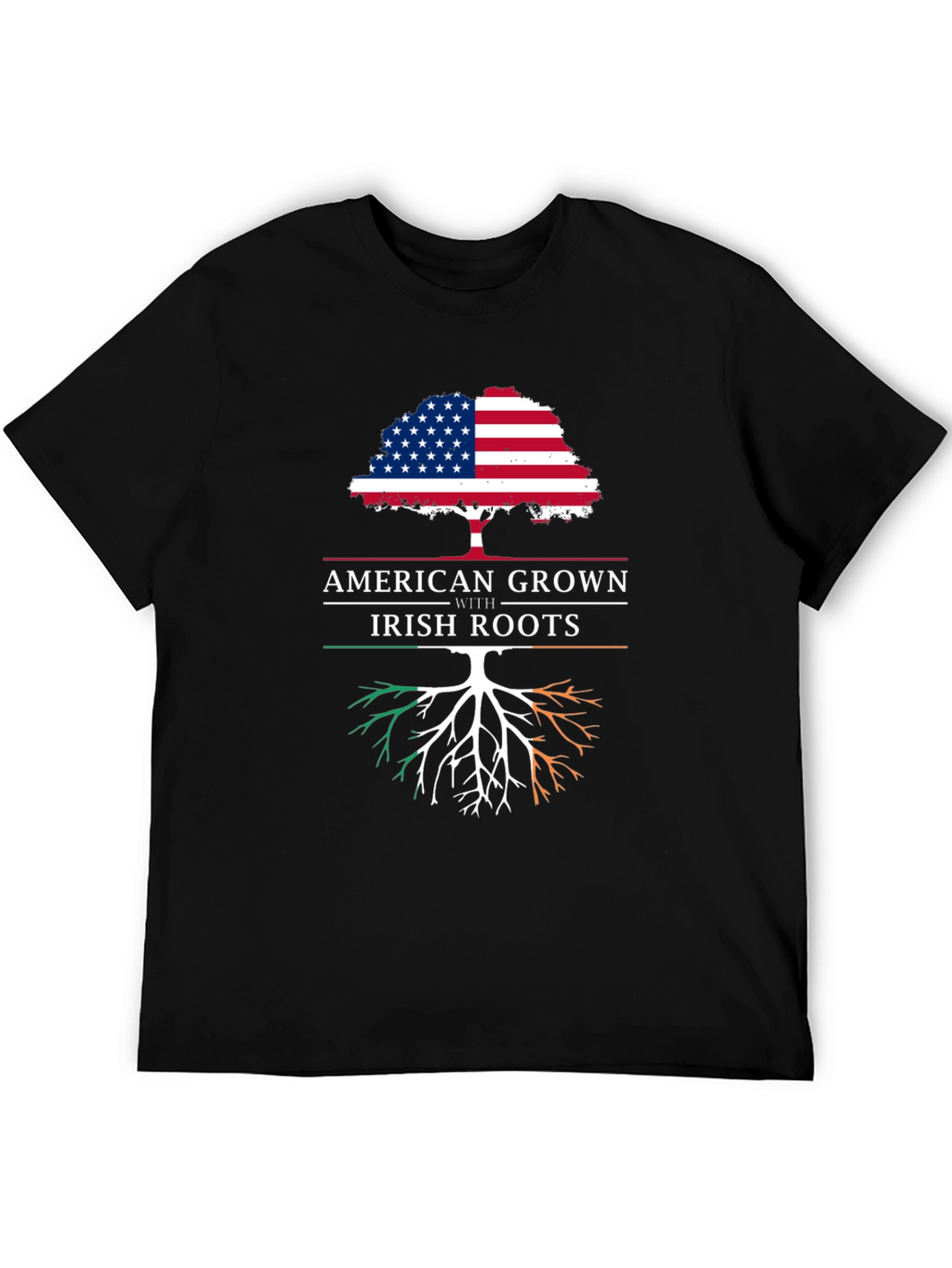 American Grown with Irish Roots T-Shirt