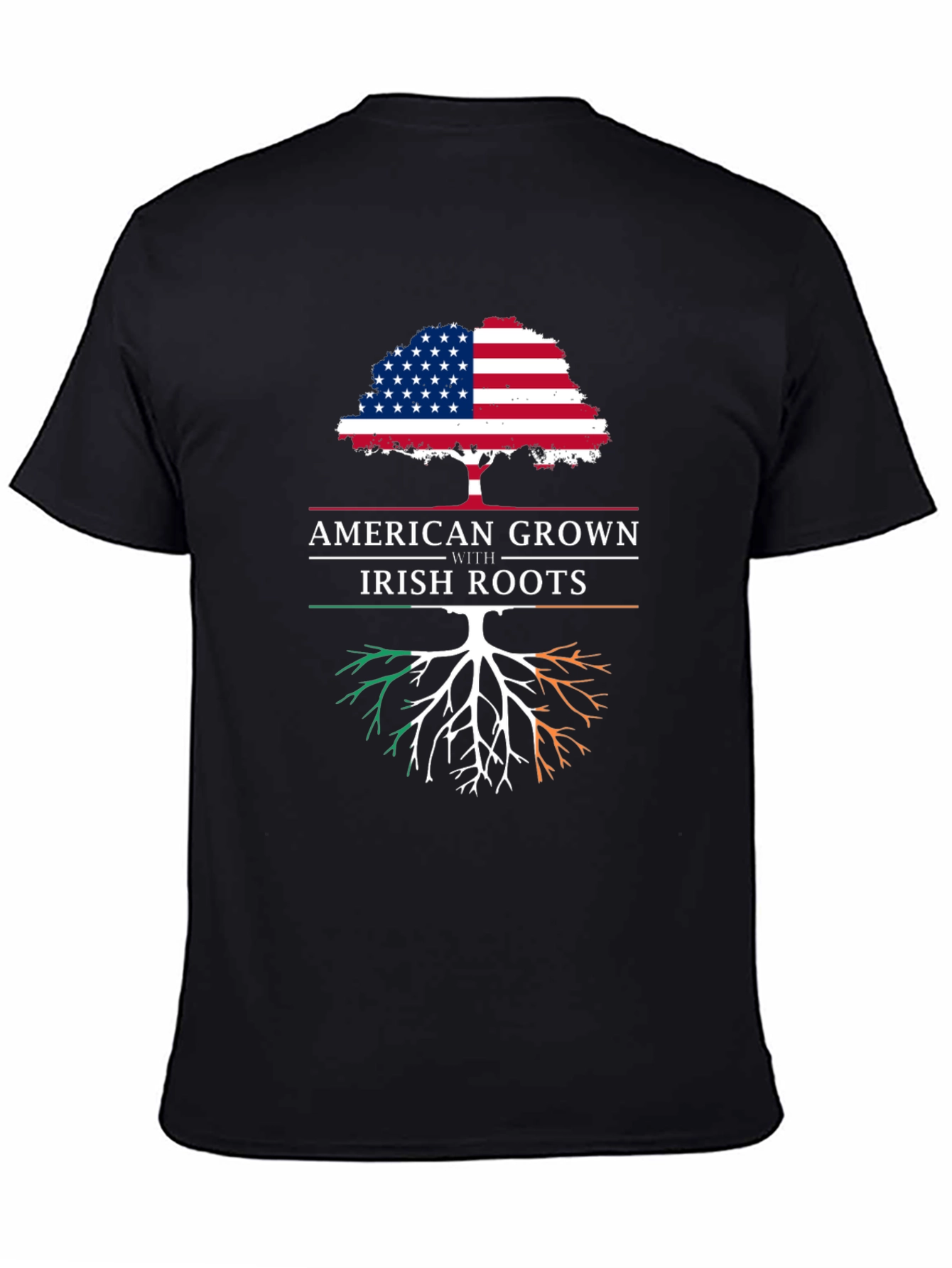 American Grown with Irish Roots T-Shirt