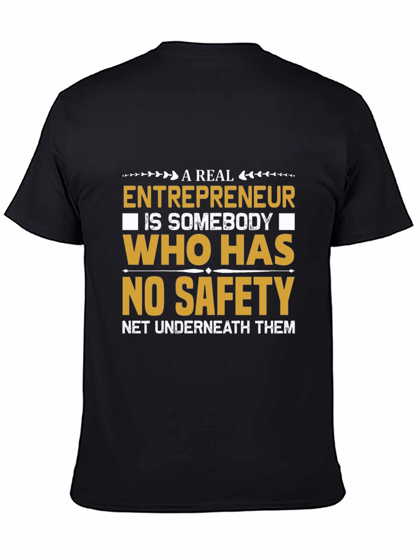 Entrepreneurial T-Shirt: No Safety Net Design
