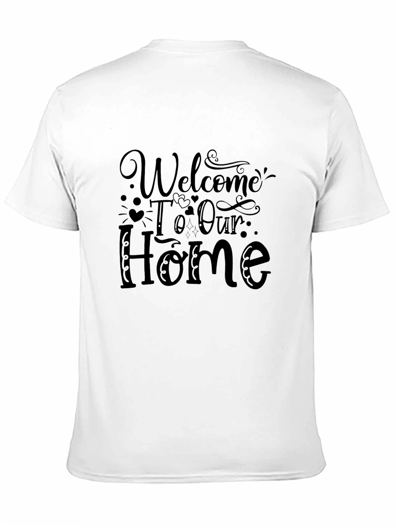 Welcome To Our Home Graphic T-Shirt