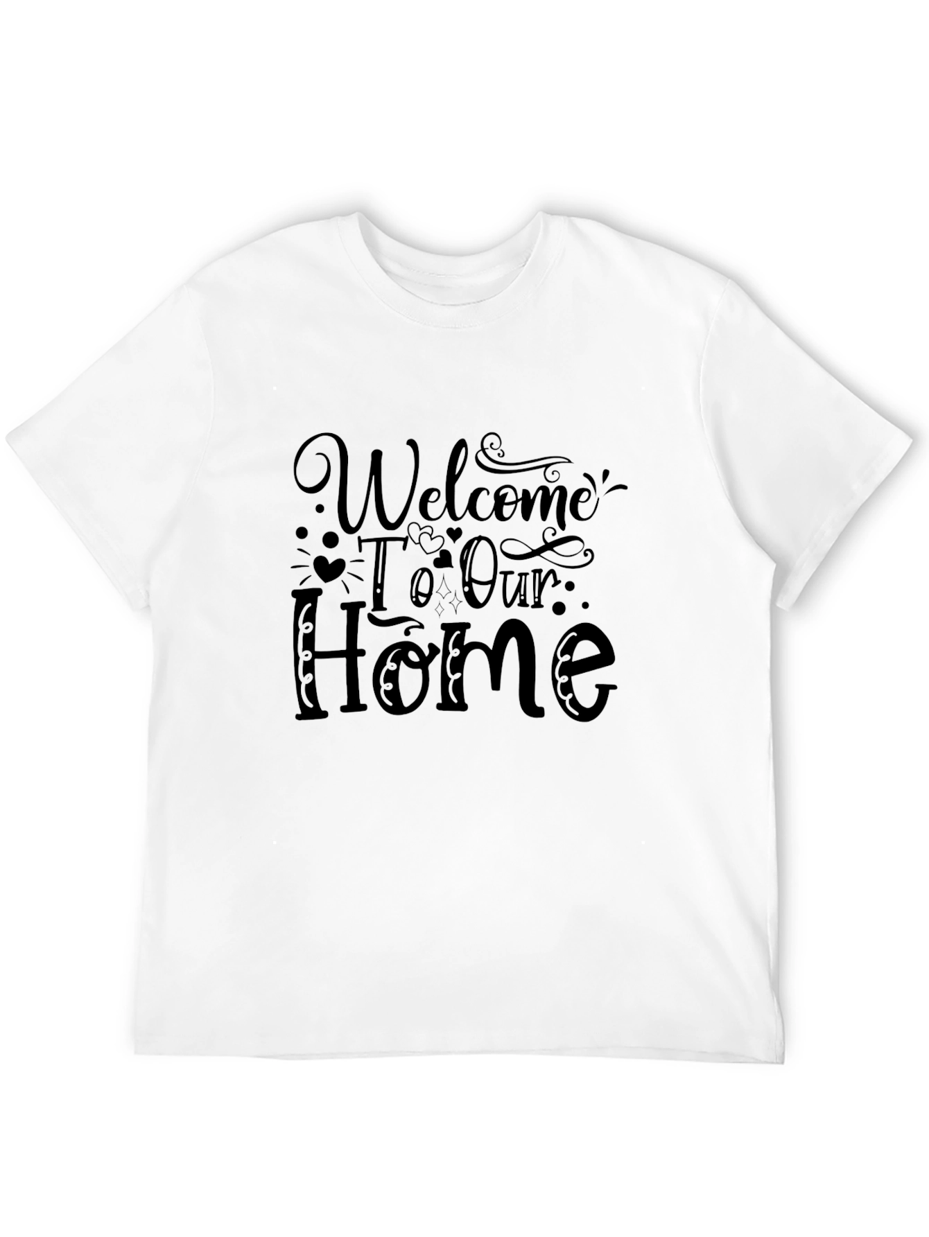 Welcome To Our Home Graphic T-Shirt