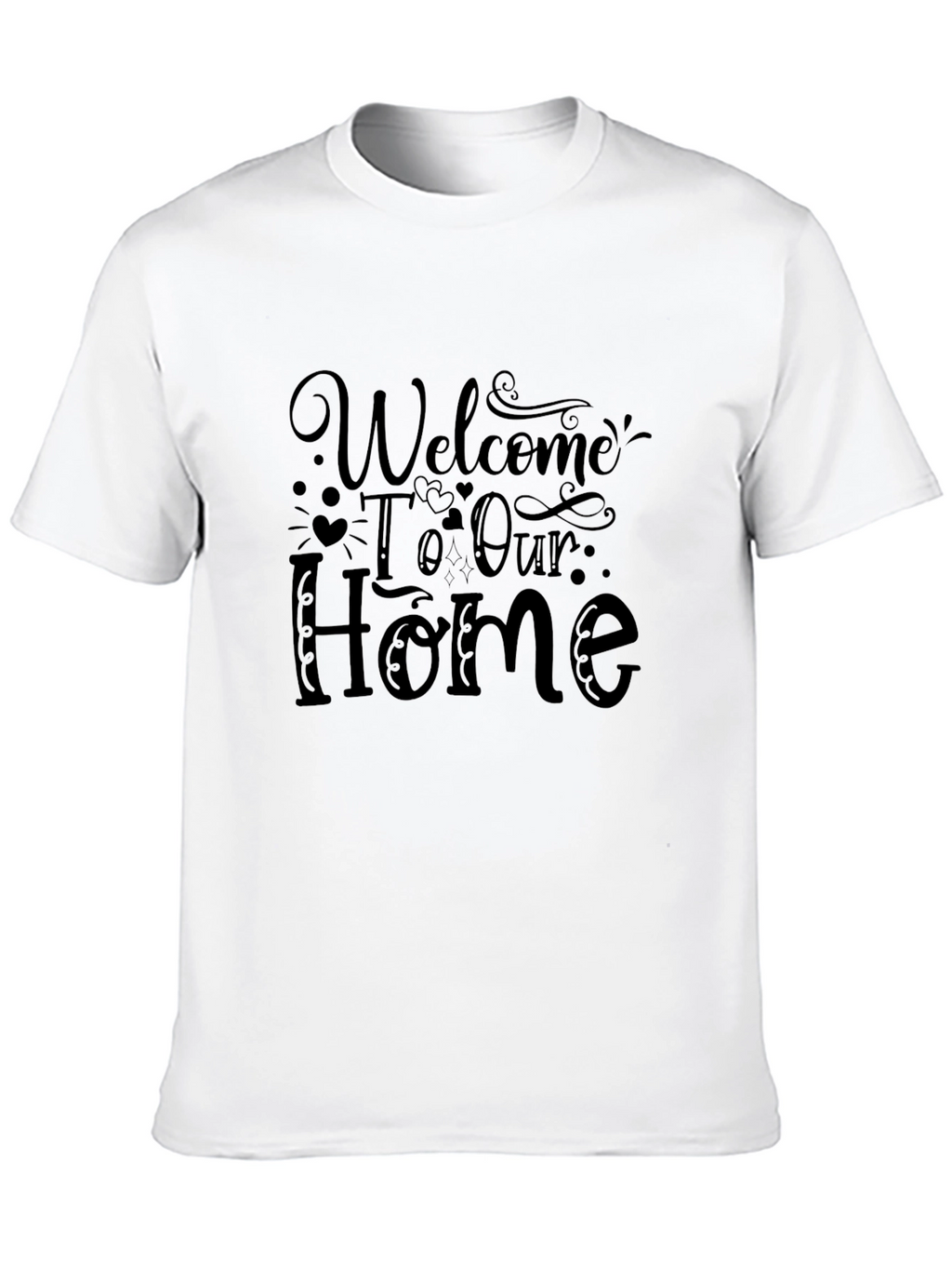 Welcome To Our Home Graphic T-Shirt