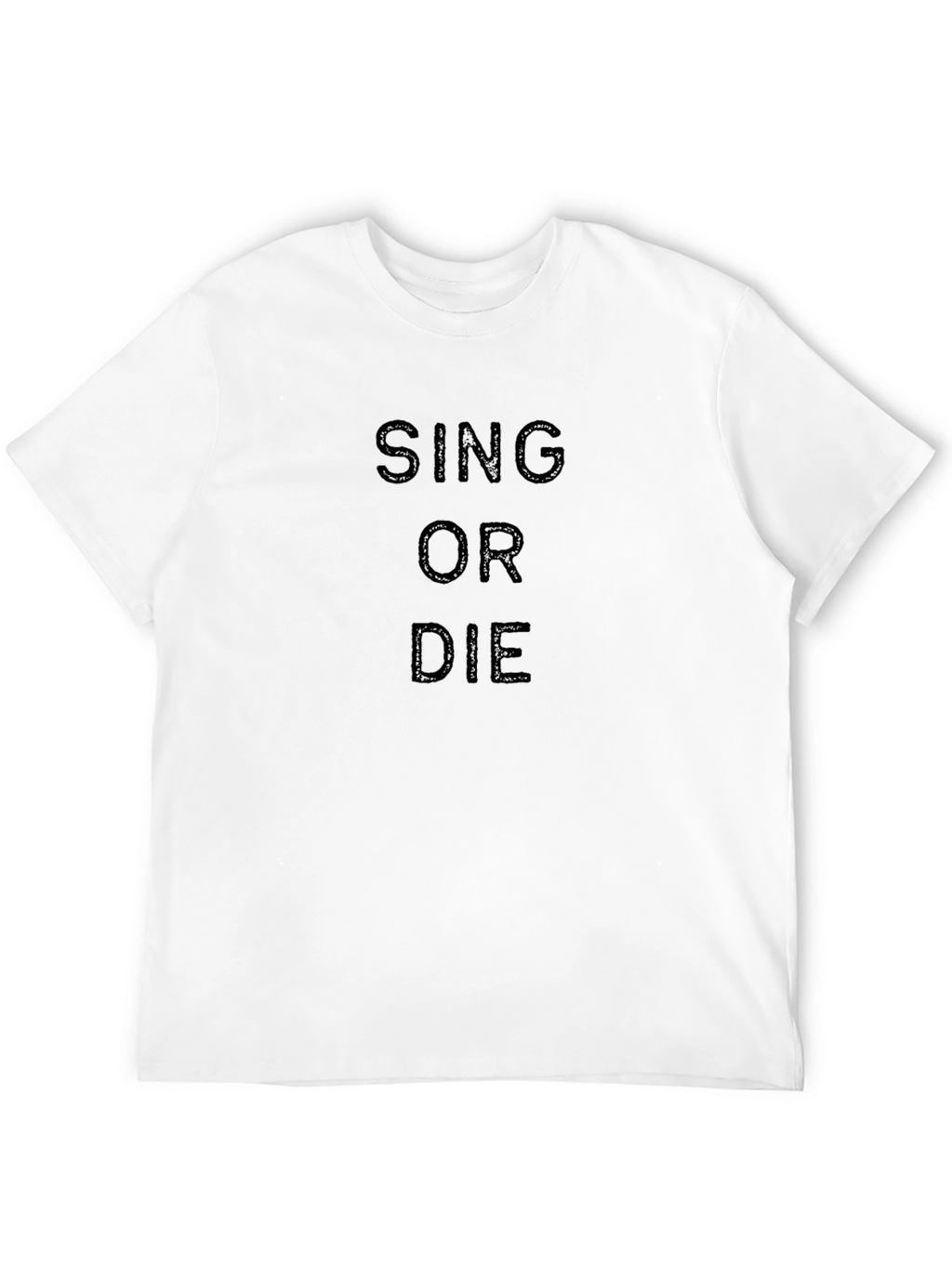 Sing or Die Black Graphic Tee