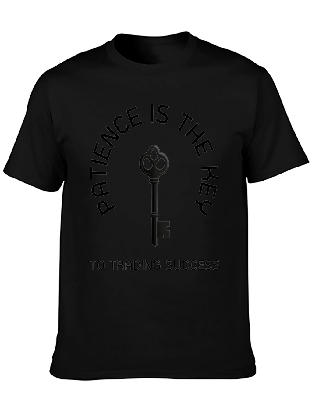 Patience Key Trading Success Graphic T-Shirt