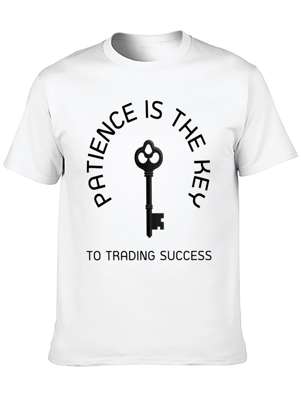 Patience Key Trading Success Graphic T-Shirt