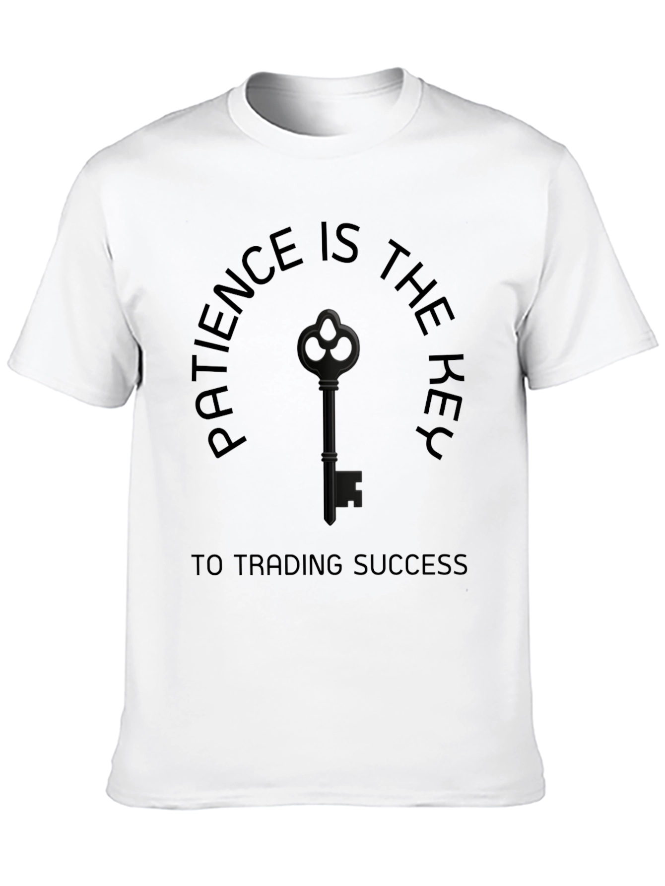 Patience Key Trading Success Graphic T-Shirt