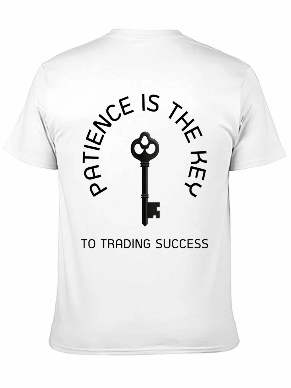 Patience Key Trading Success Graphic T-Shirt