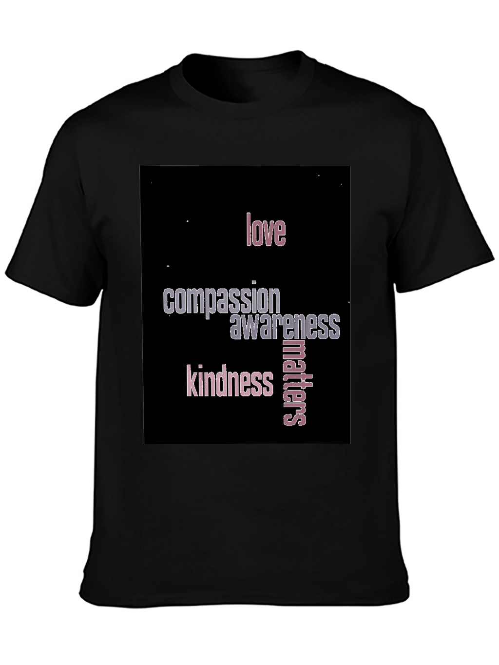 Love Compassion Awareness & Kindness T-Shirt