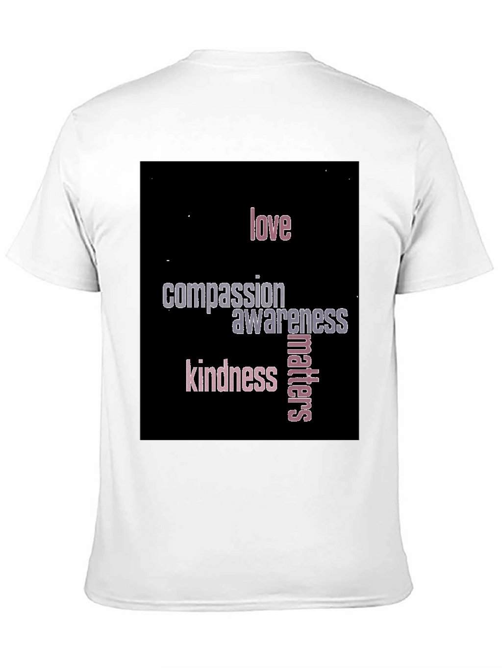 Love Compassion Awareness & Kindness T-Shirt