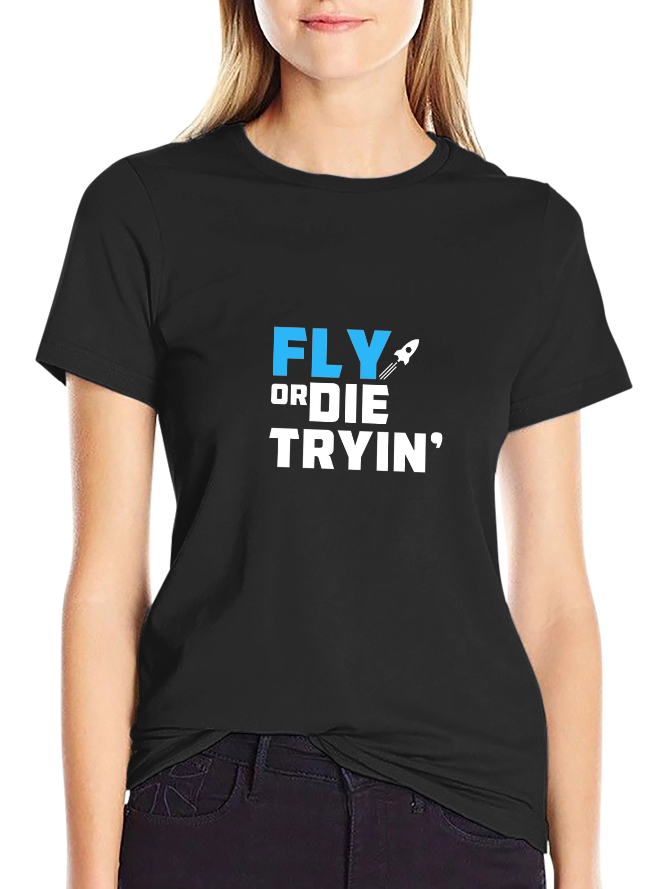 Fly or Die Tryin Graphic T-Shirt