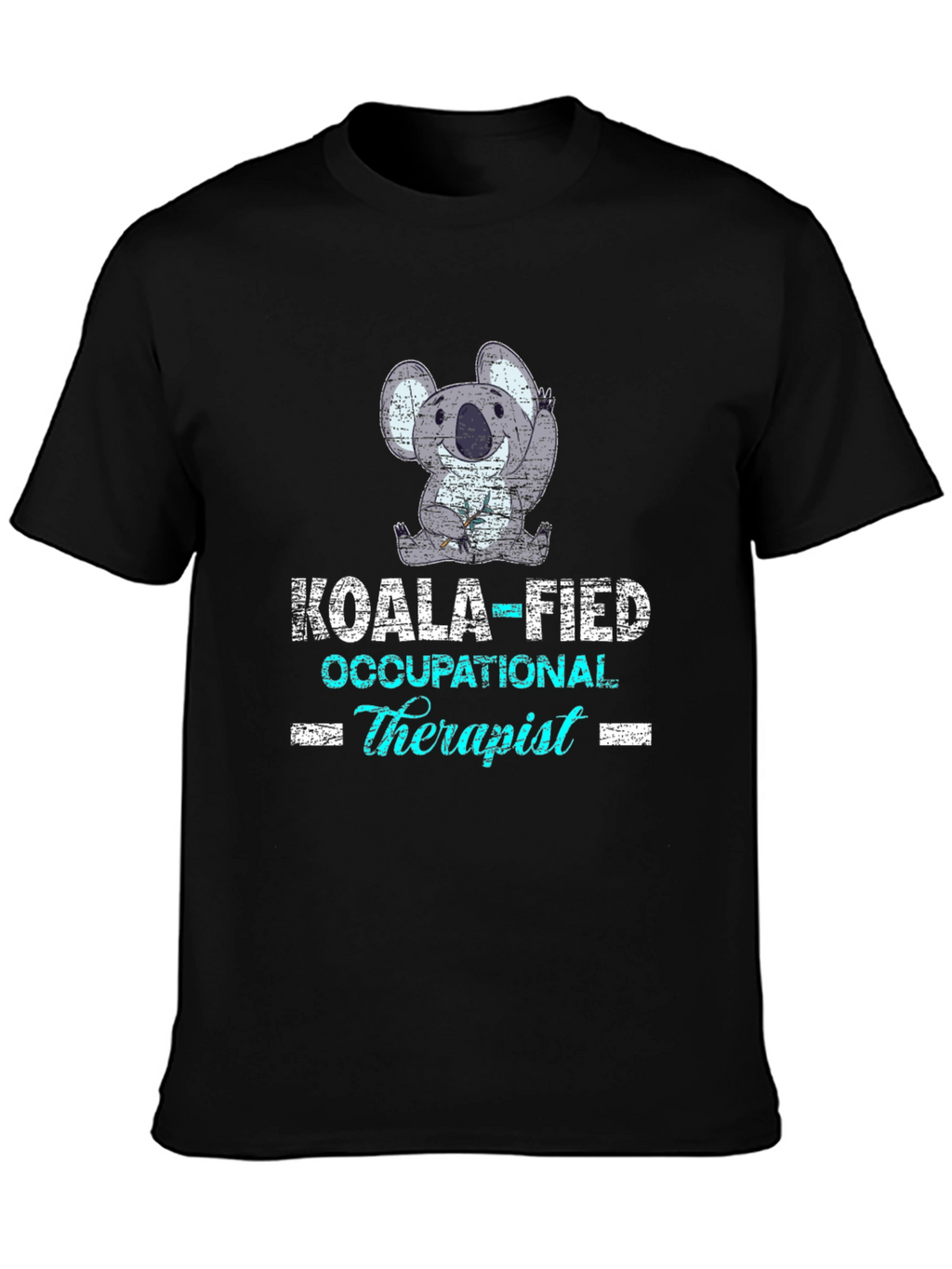 Koala-Fied Occupational Therapist T-Shirt