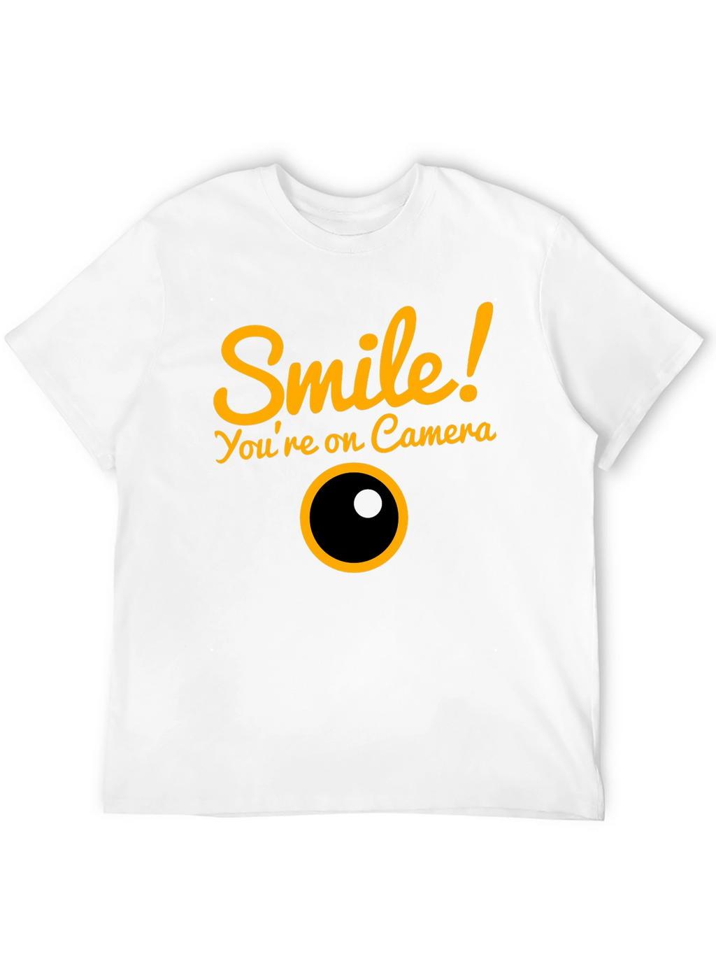Smile! Youre on Camera Graphic Tee