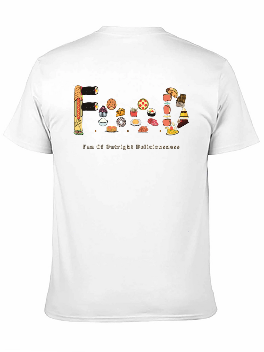 Foodie Graphic Tee - Fan of Outright Deliciousness