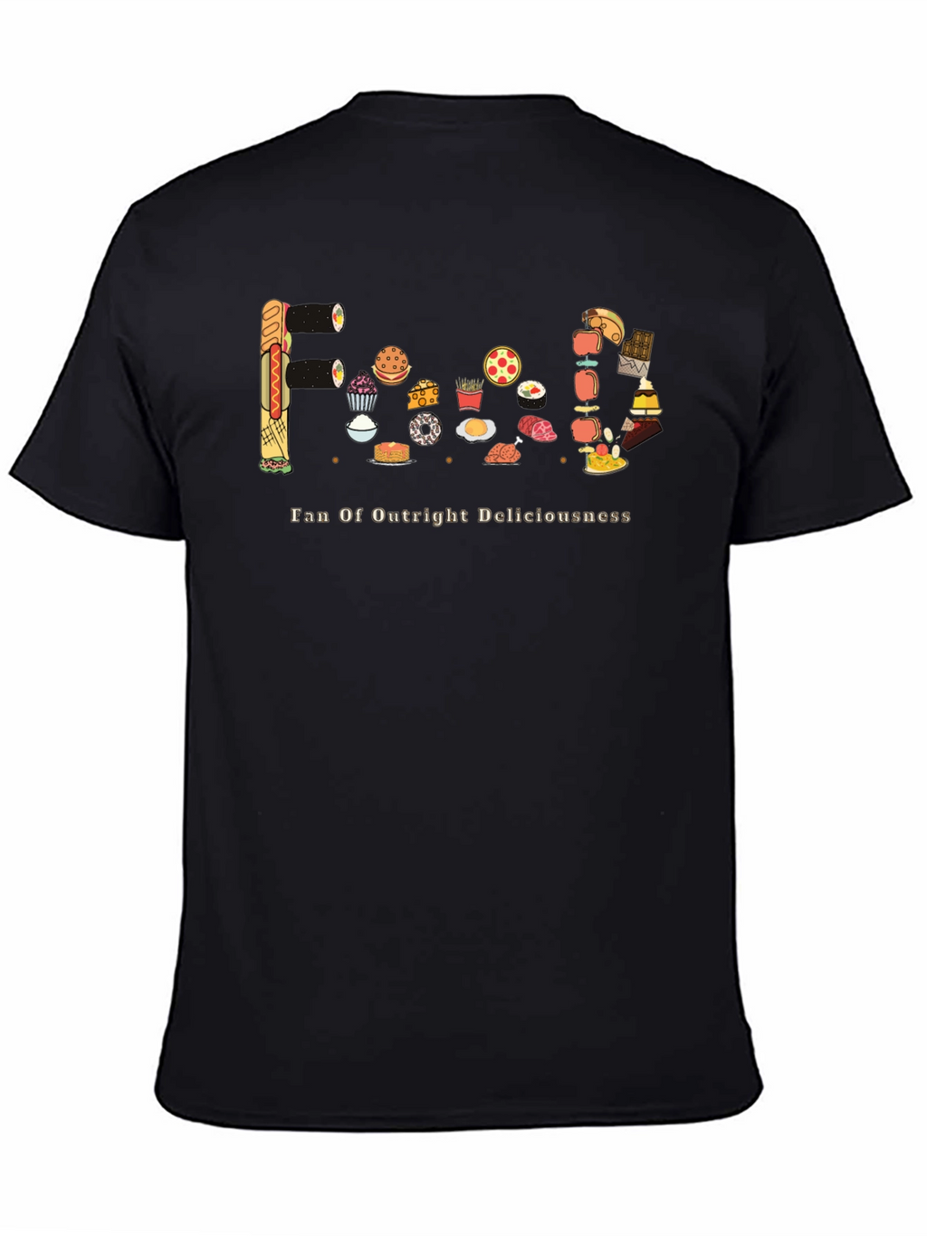 Foodie Graphic Tee - Fan of Outright Deliciousness