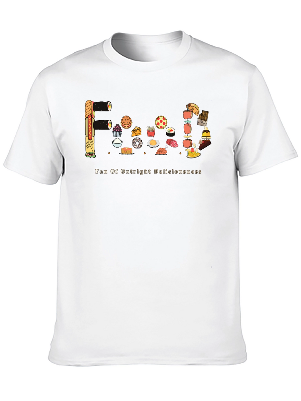 Foodie Graphic Tee - Fan of Outright Deliciousness