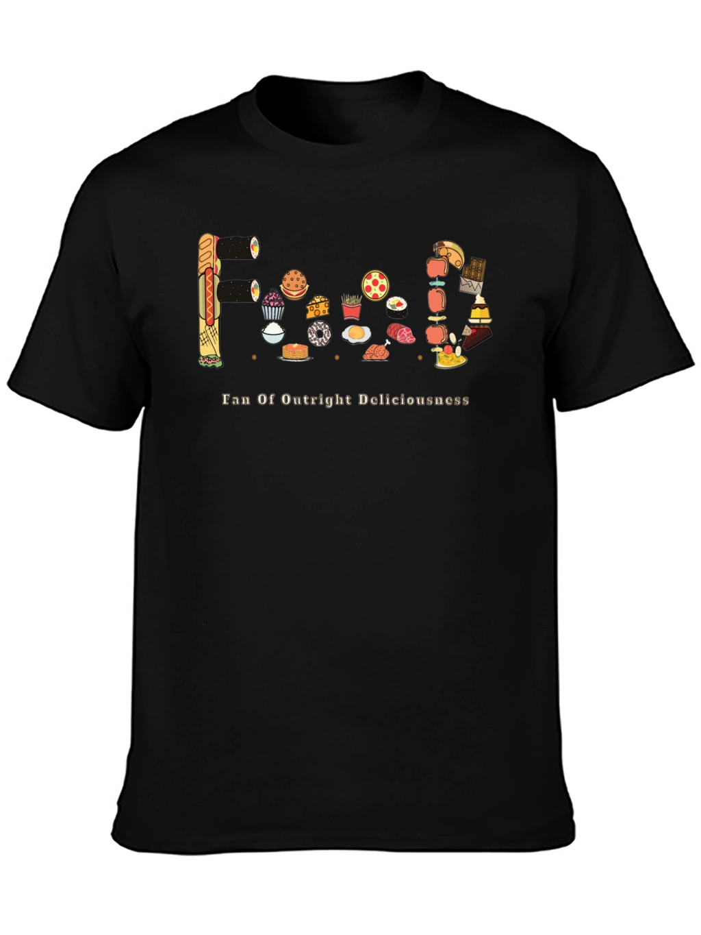 Foodie Graphic Tee - Fan of Outright Deliciousness