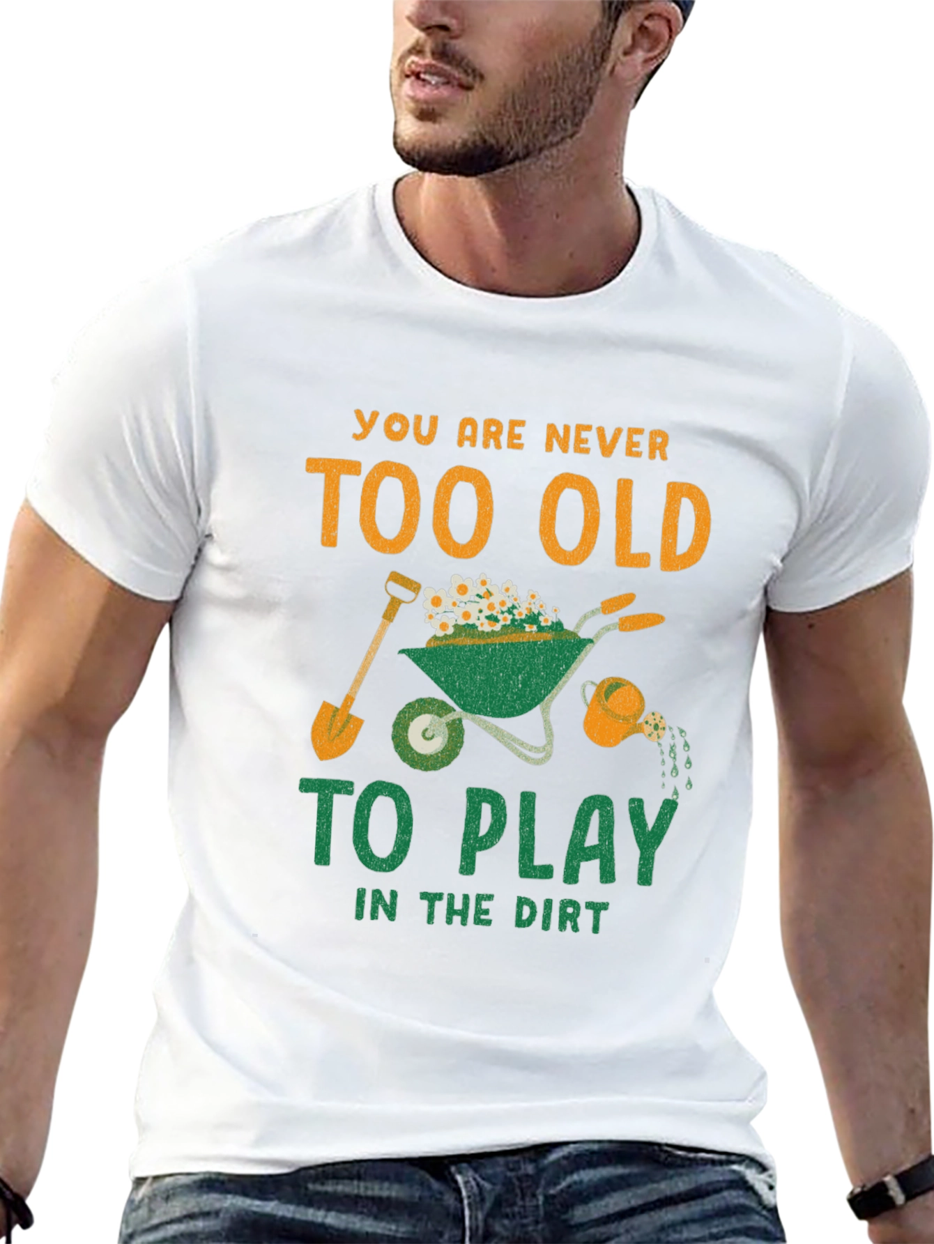 Never Too Old to Play in the Dirt T-Shirt