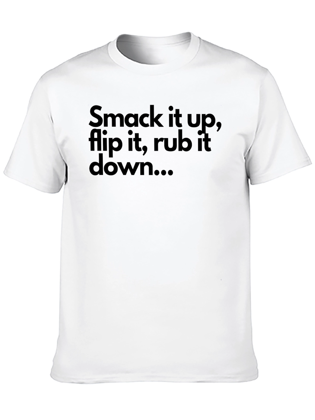 Smack It Up Funny T-Shirt