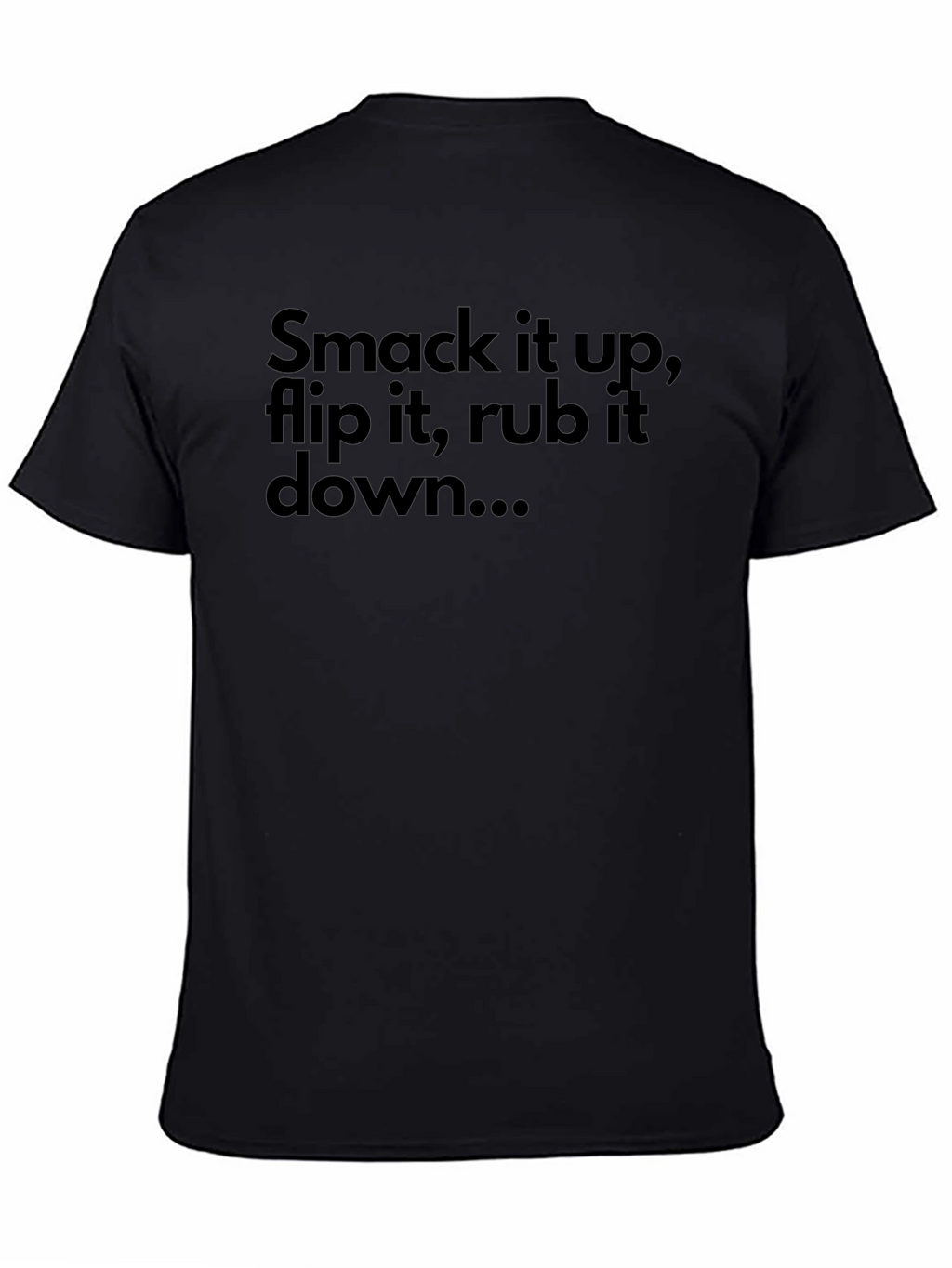 Smack It Up Funny T-Shirt