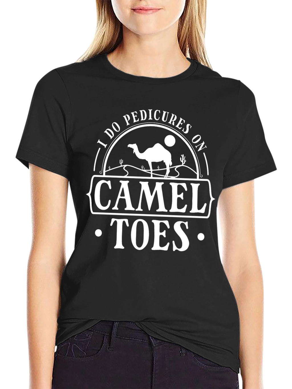 I Do Pedicures On Camel Toes Graphic T-Shirt