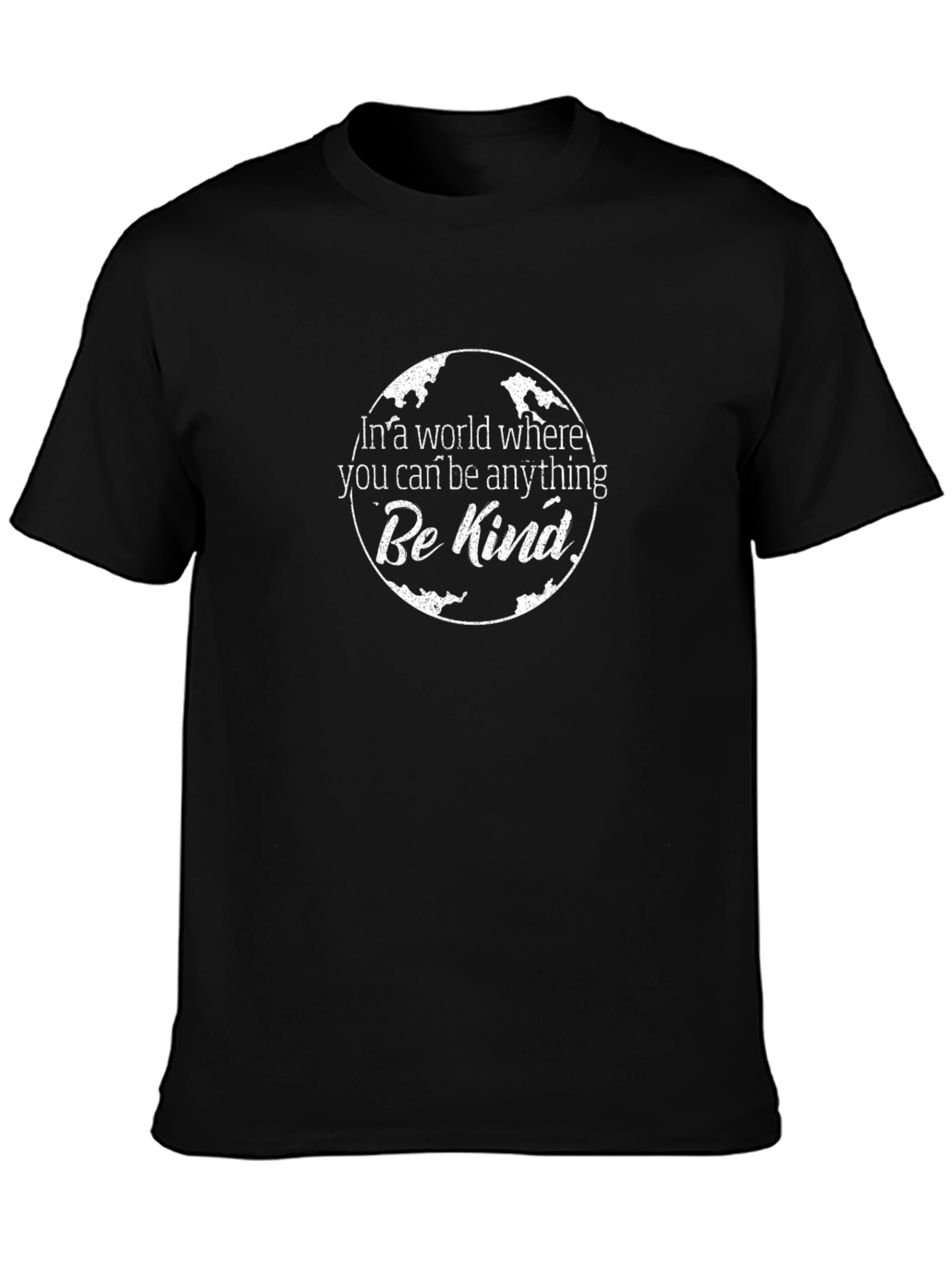 Be Kind Graphic Tee - In a World Where You Can Be Anything