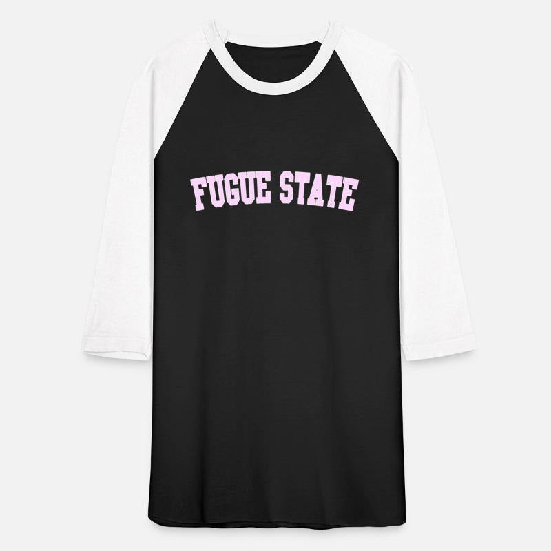fugue state shirt quote