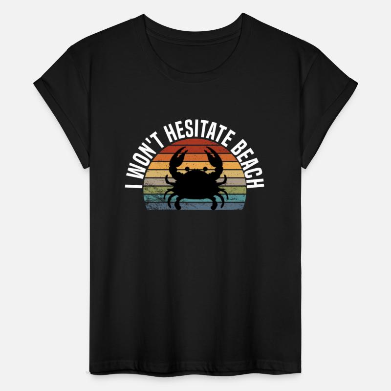 Funny Beach Quote T-Shirt - I Won’t Hesitate Vine