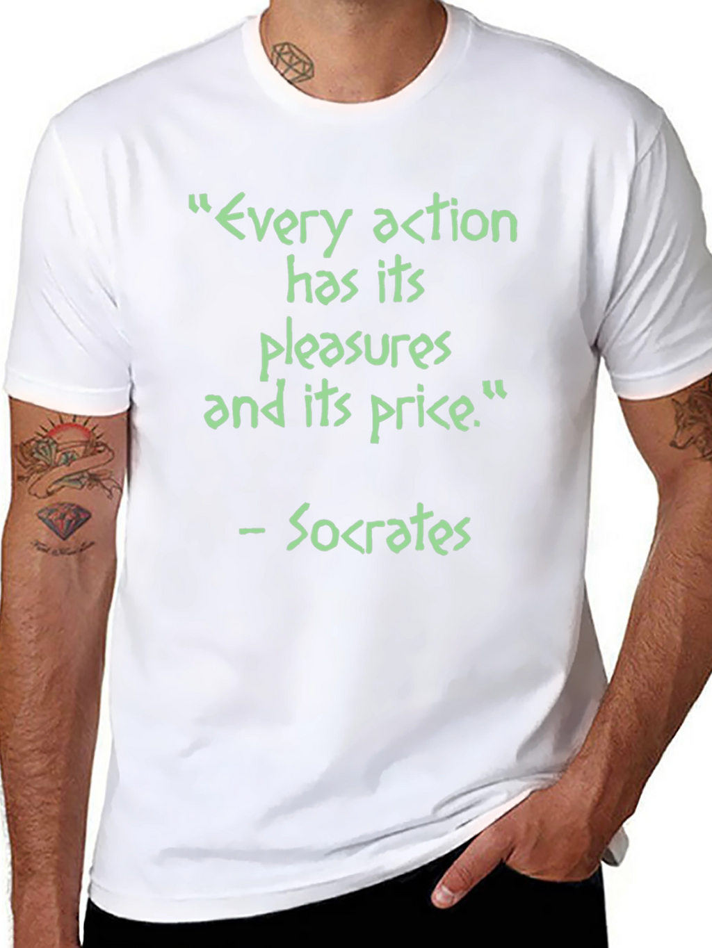 Socrates Quote T-Shirt - Every Action