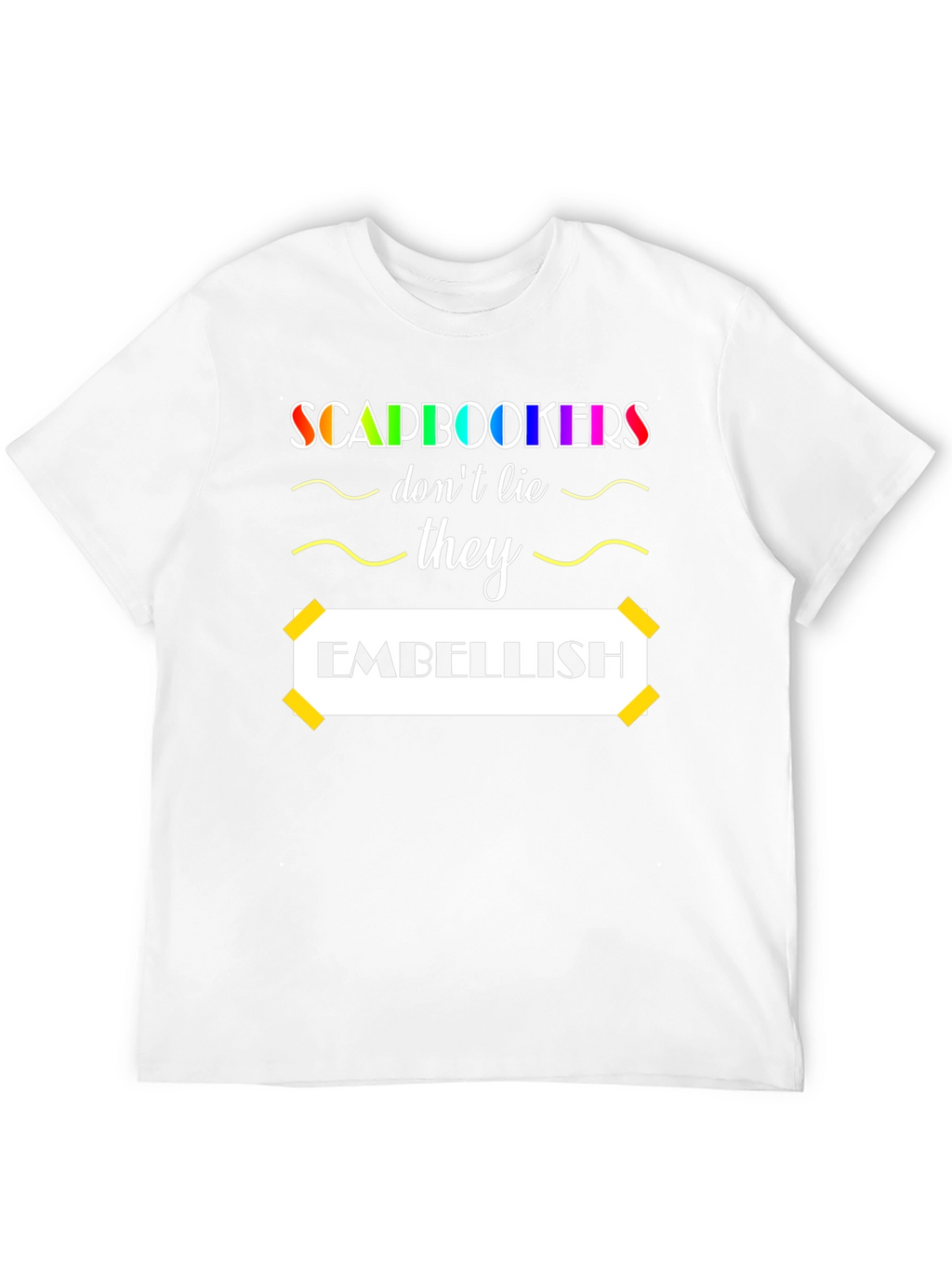 Scrapbookers Embellish Graphic Tee